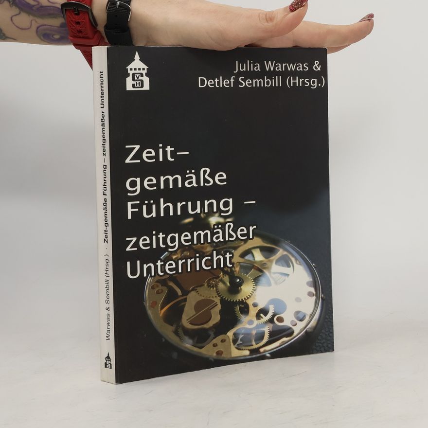 Julia Warwas Zeit-gemäße Führung - zeitgemäßer Unterricht