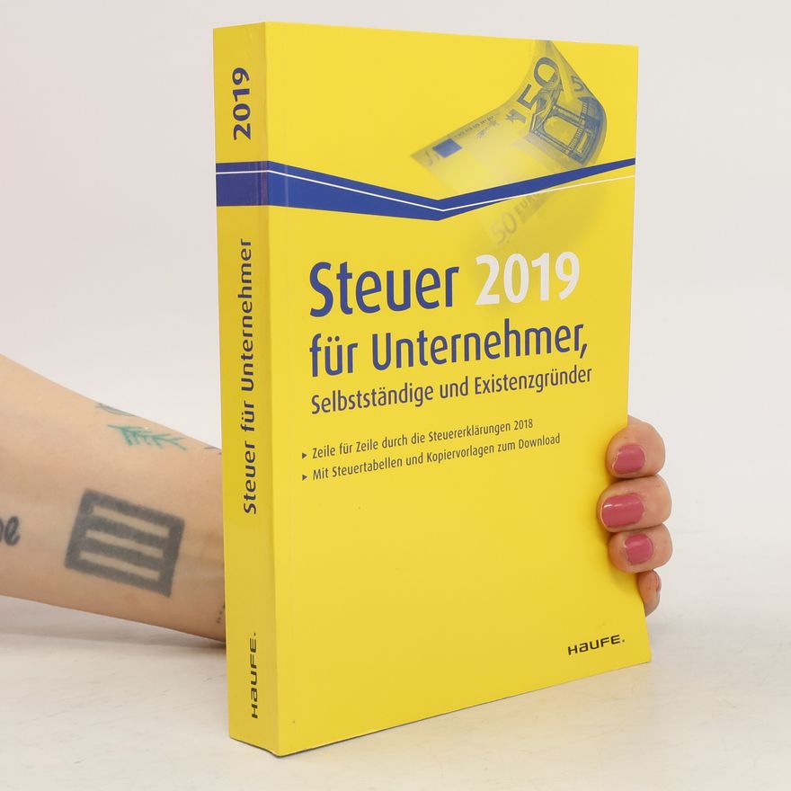 Willi Dittmann Steuer 2019 für Unternehmer, Selbstständige und Existenzgründer