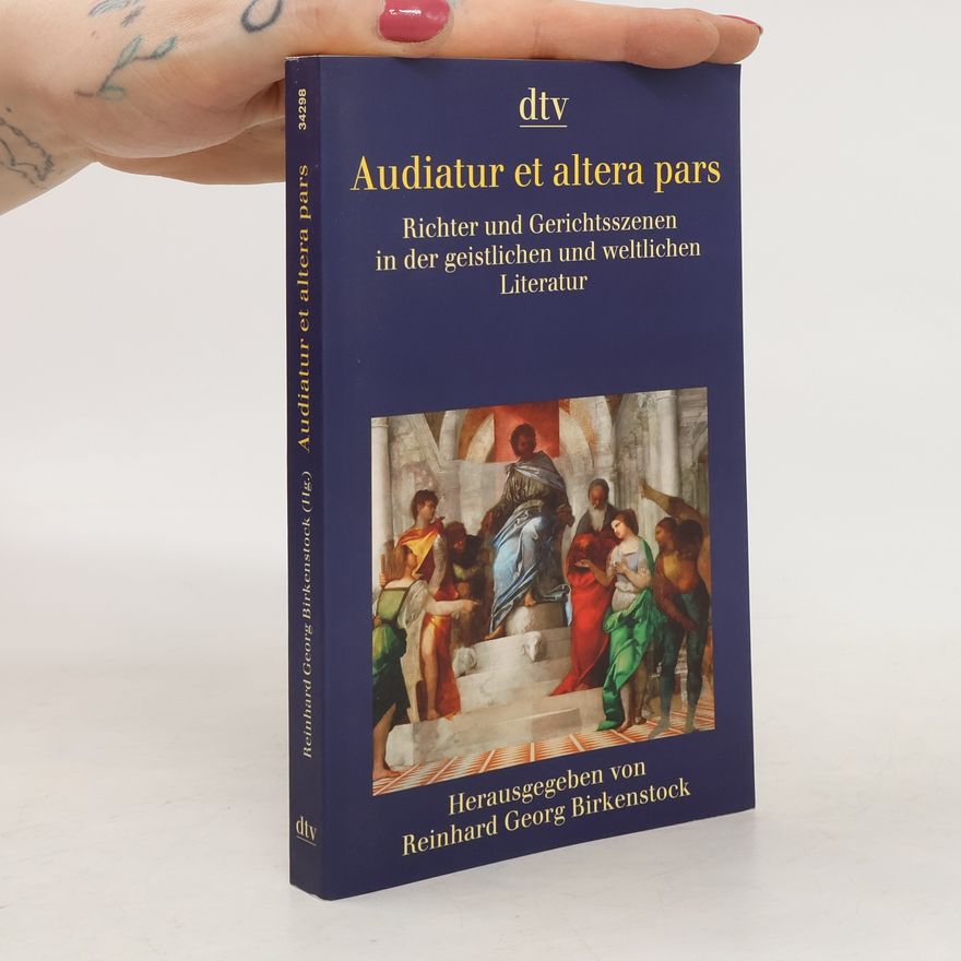 Reinhard Georg Birkenstock Audiatur et altera pars