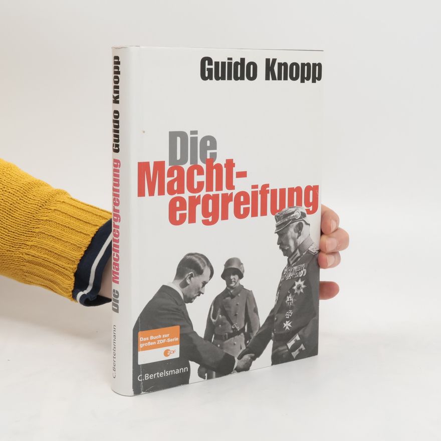 Guido Knopp Die Machtergreifung
