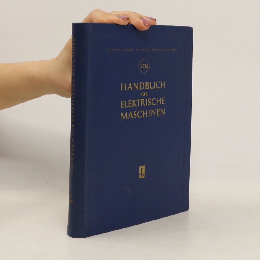 Kolektiv autorů Handbuch für elektrische Maschinen