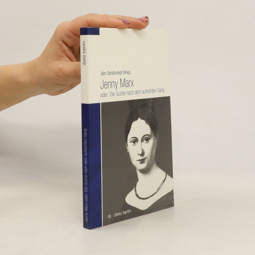 Jenny Marx Jenny Marx oder: Die Suche nach dem aufrechten Gang