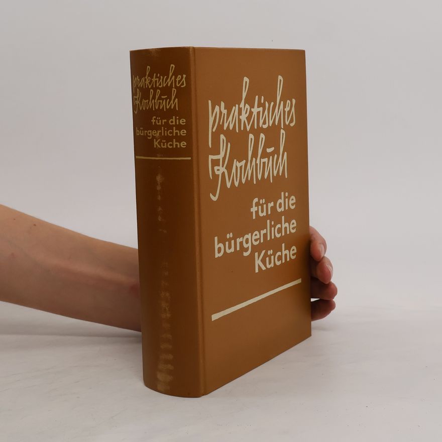 Hahn Mary Praktisches Kochbuch für die bürgerliche Küche