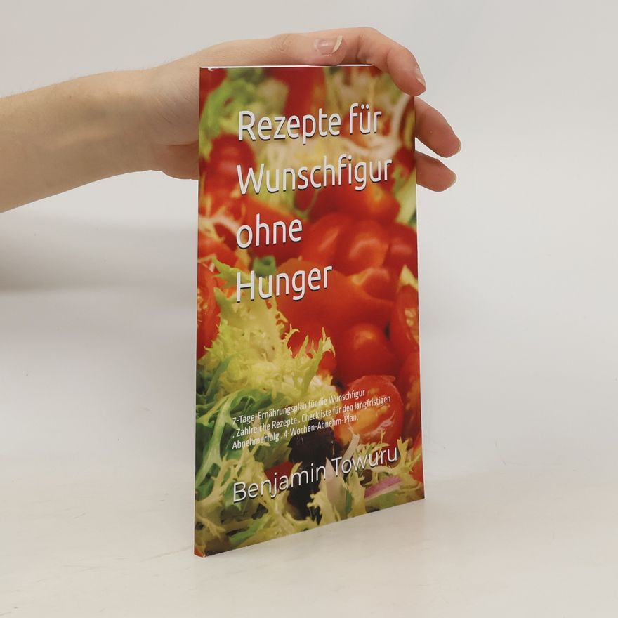 Benjamin Towuru Rezepte für Wunschfigur ohne Hunger