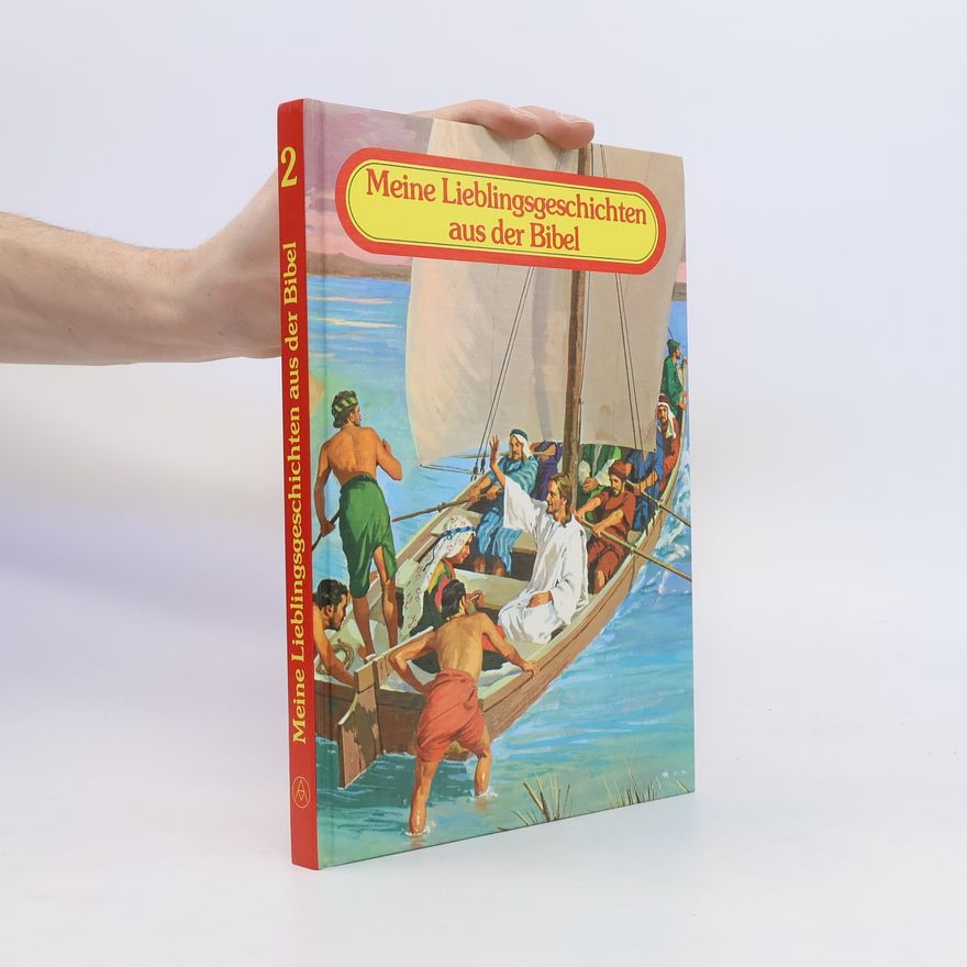 Etta B. Degering Meine Lieblingsgeschichten aus der Bibel 2.