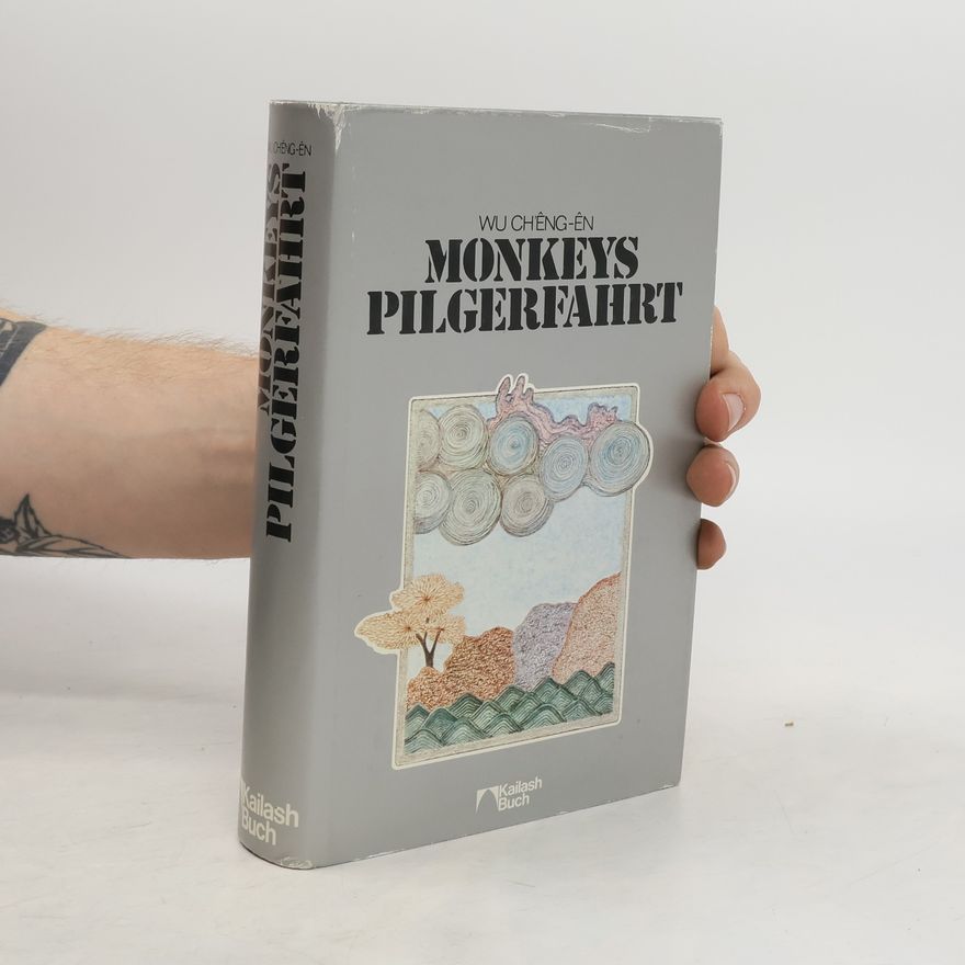 Wu Cheng’en Monkeys Pilgerfahrt