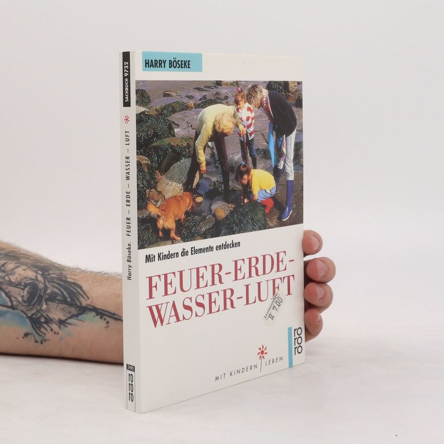 Harry Böseke Feuer - Erde - Wasser - Luft