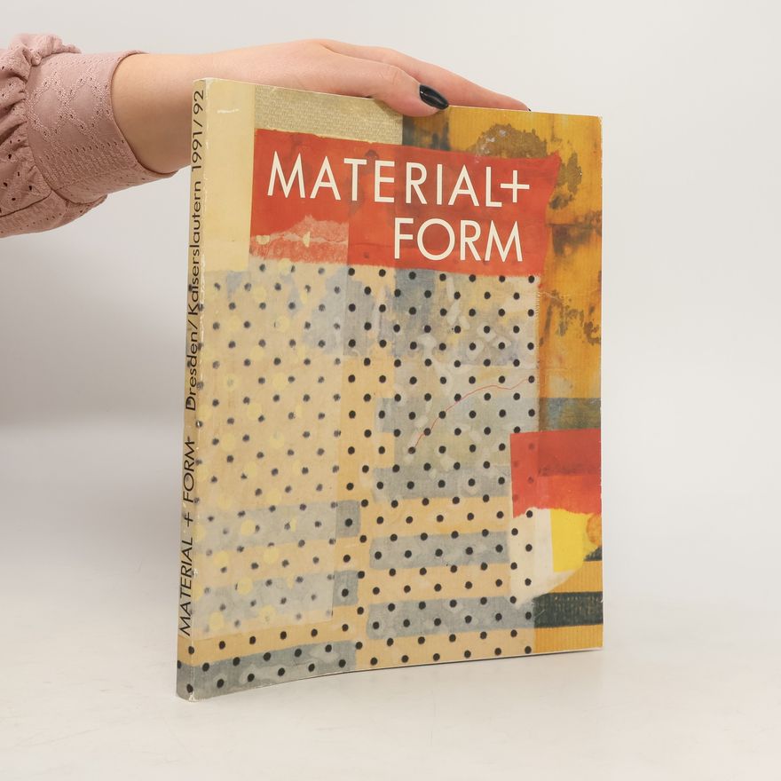 Kolektiv autorů Material + Form 1991/92