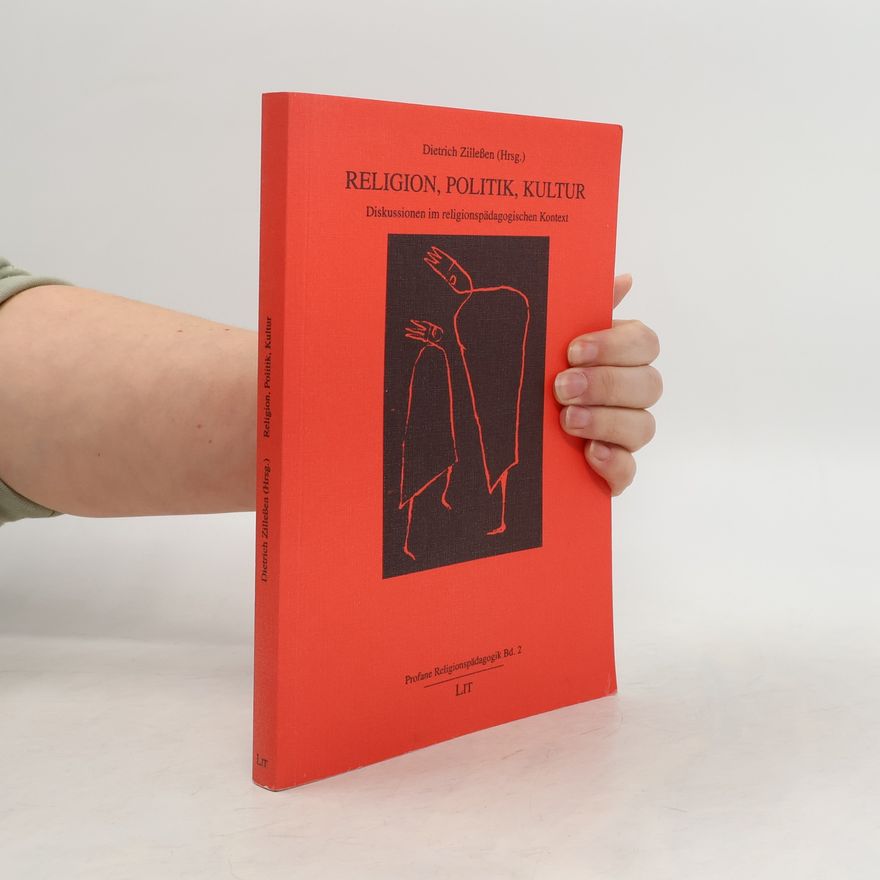 Dietrich Zilleßen Religion, Politik, Kultur