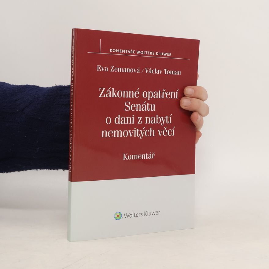 Václav Toman Zákonné opatření Senátu o dani z nabytí nemovitých věcí. Komentář