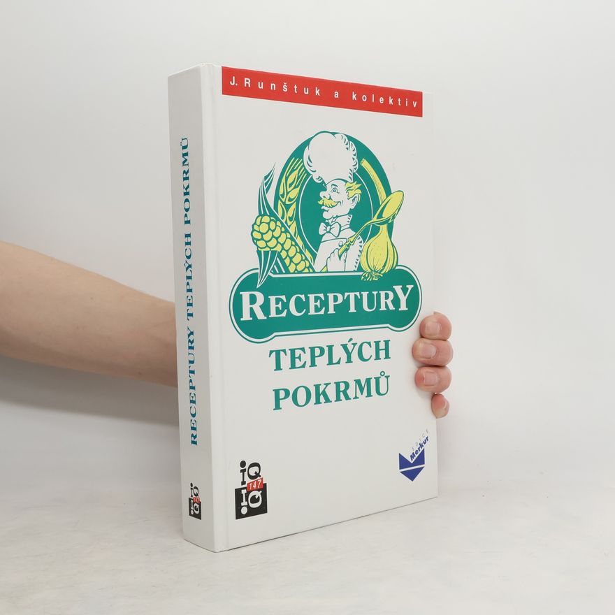 Jaroslav Runštuk Receptury teplých pokrmů