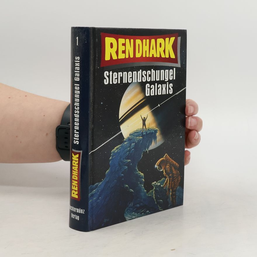 Autorenkollektiv Ren Dhark: Sternendschungel Galaxis