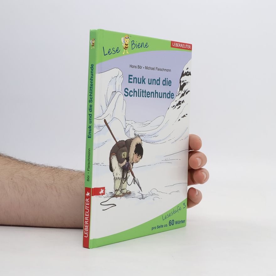 Hans Bär Enuk und die Schlittenhunde