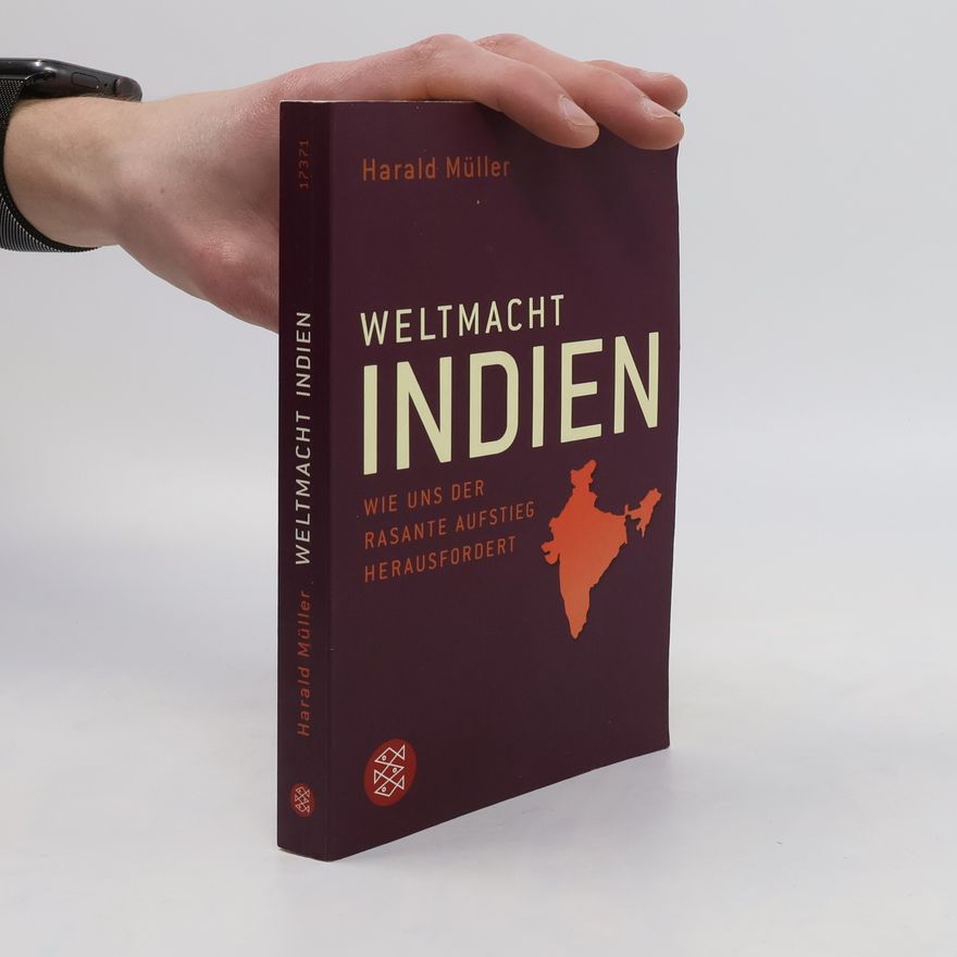 Harald Müller Weltmacht Indien