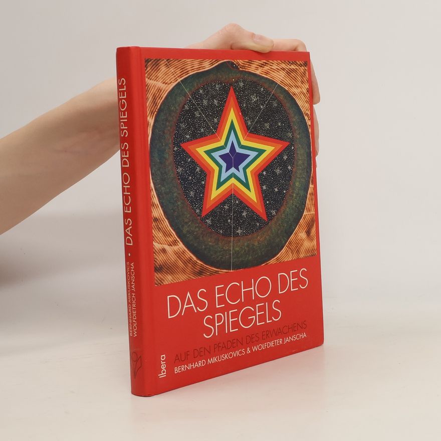 Bernhard Mikuskovics Das Echo des Spiegels