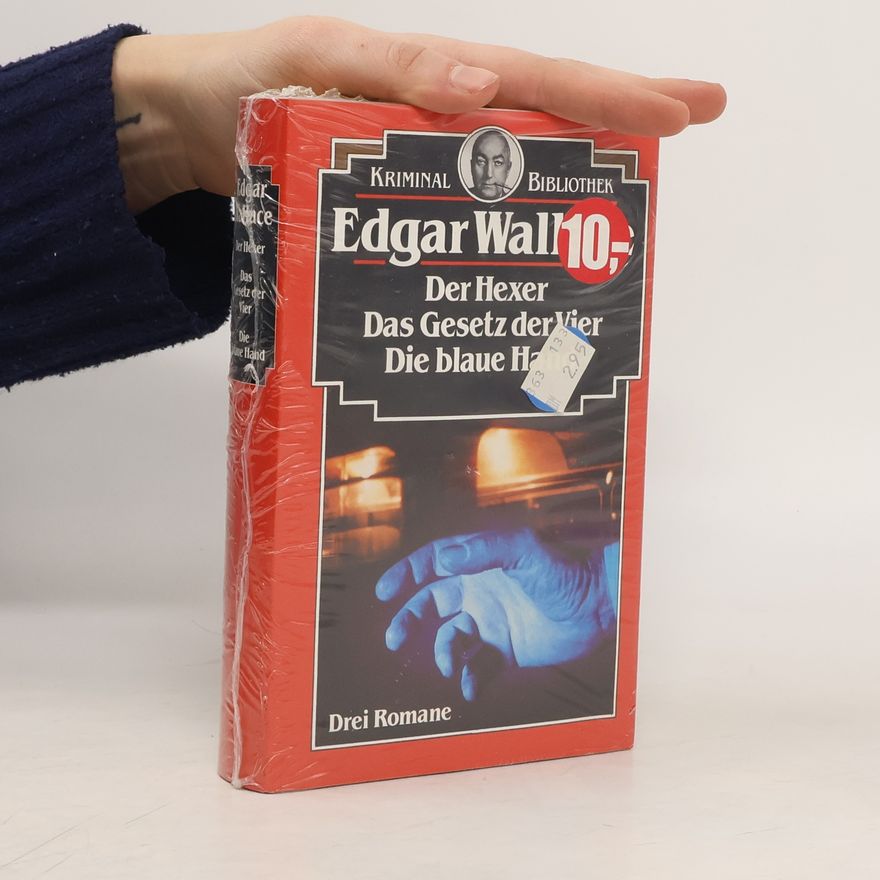 Edgar Wallace Der Hexer. Das Gesetz der Vier. Die blaue Hand