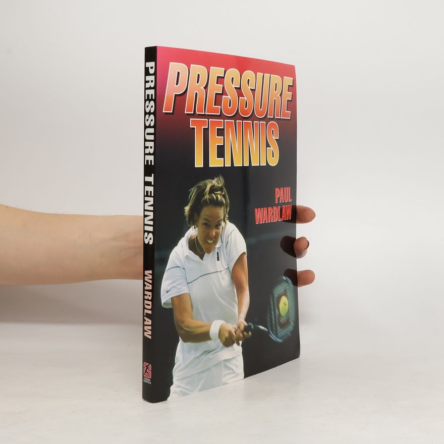 Paul Wardlaw Pressure Tennis