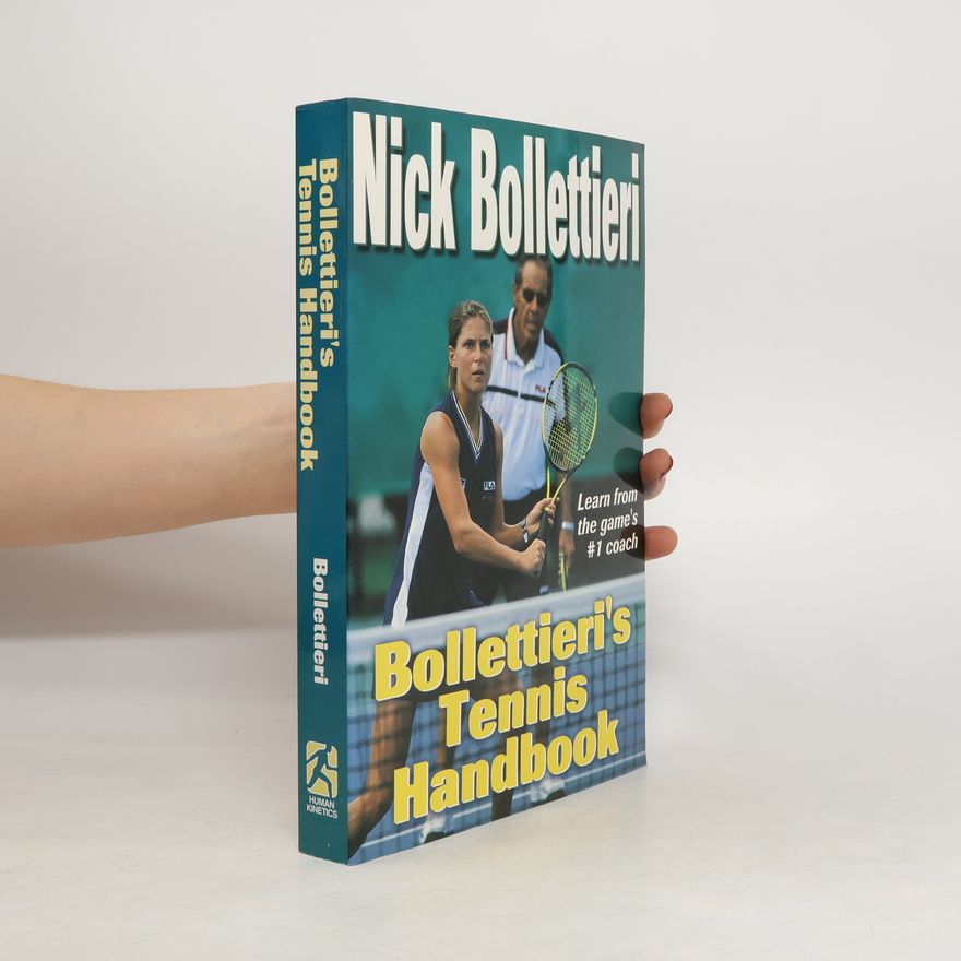 Nick Bollettieri Bollettieri's Tennis Handbook
