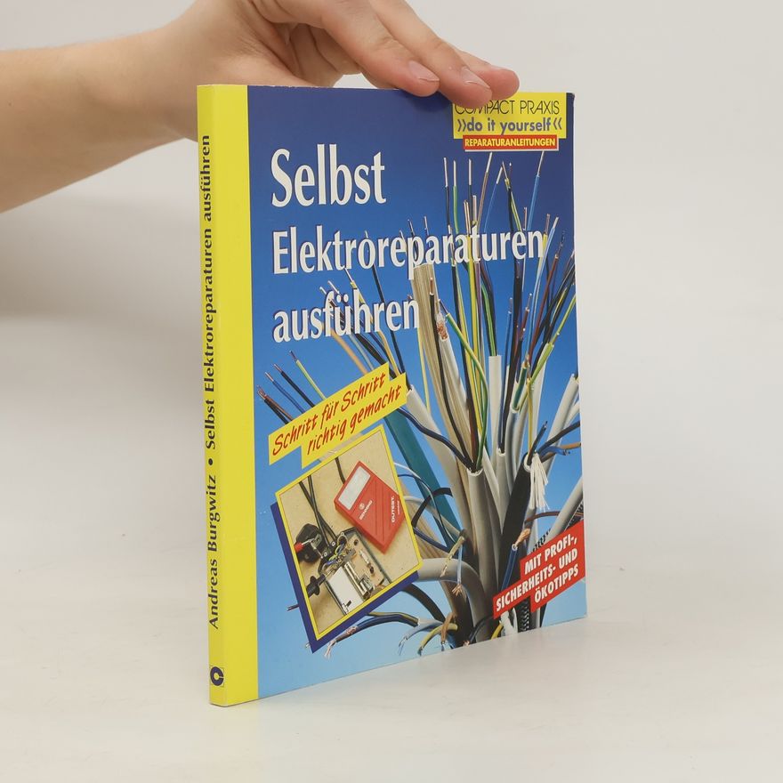 Andreas Burgwitz Selbst Elektroreparaturen ausführen