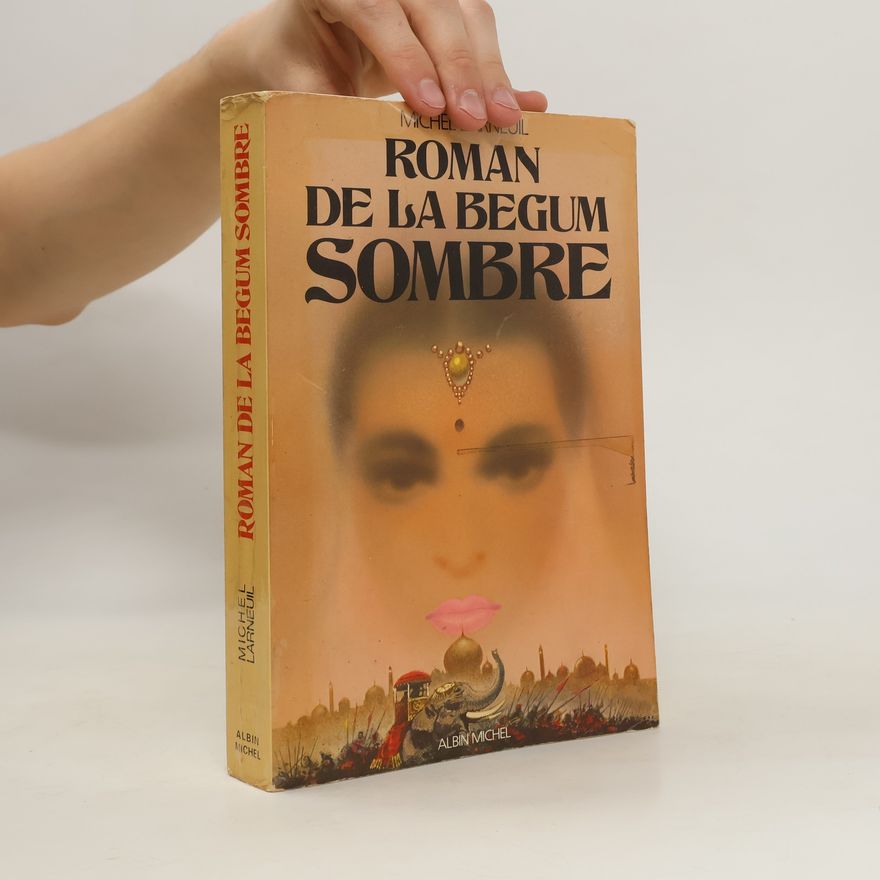 Michel Larneuil Roman de la Begum Sombre