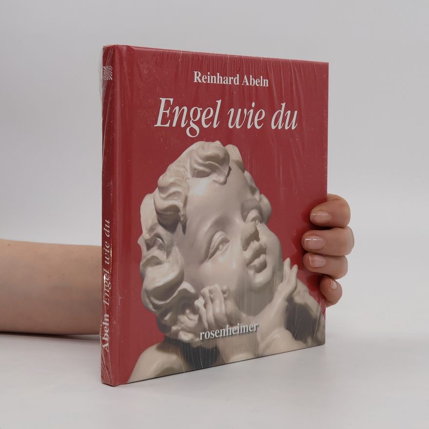Reinhard Abeln Engel wie du