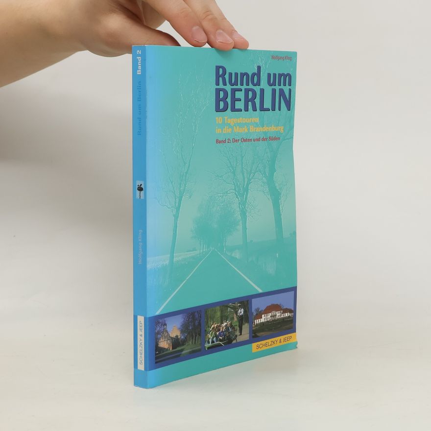 Wolfgang Kling Rund um Berlin. Band 2