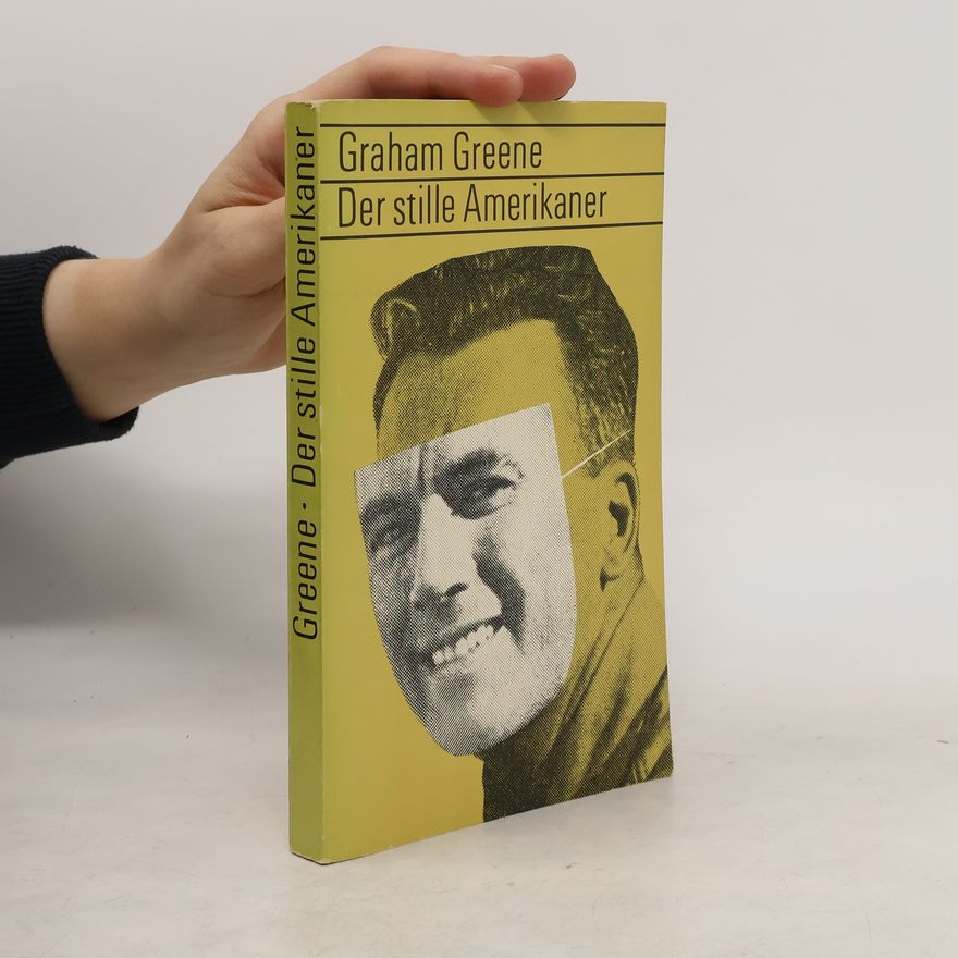 Graham Greene Der stille Amerikaner