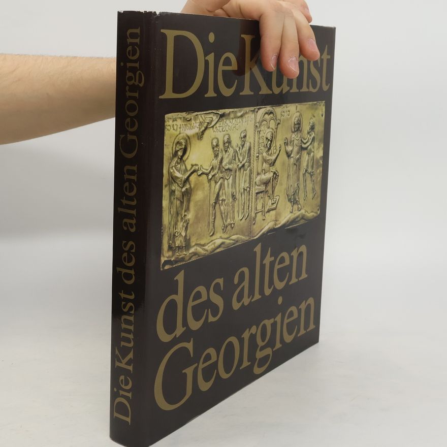 Wachtang Zinzadse Die Kunst des alten Georgien