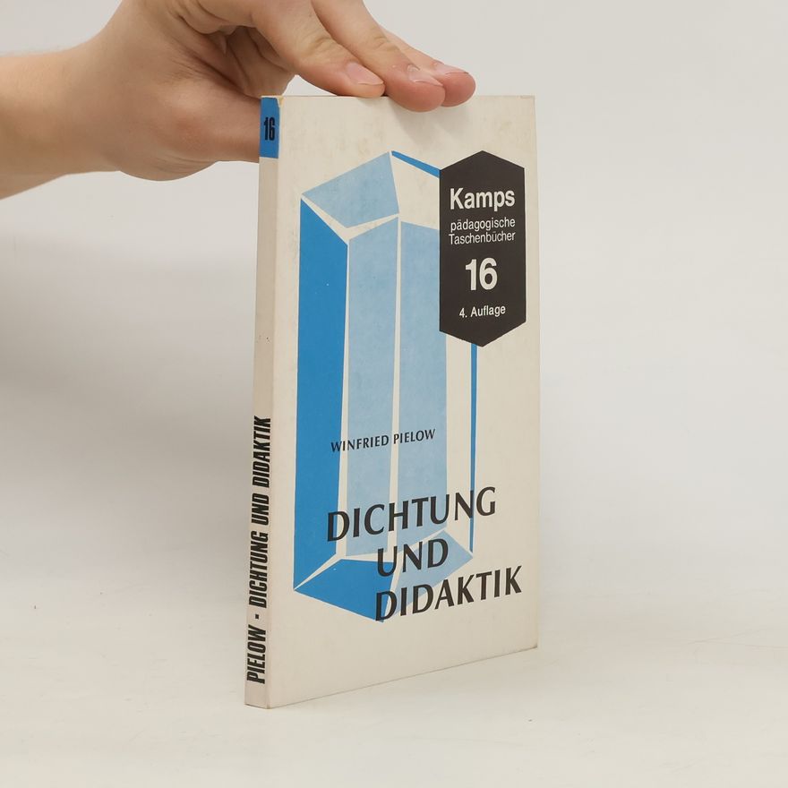 Winfried Pielow Dichtung und Didaktik