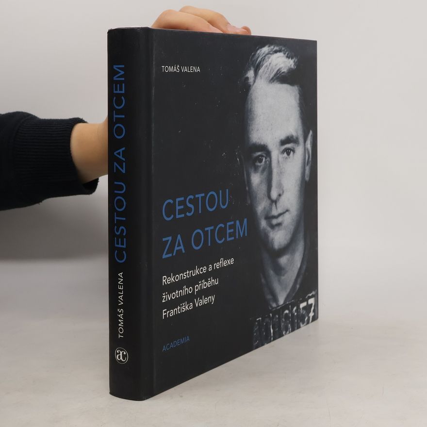 Tomáš Valena Cestou za otcem