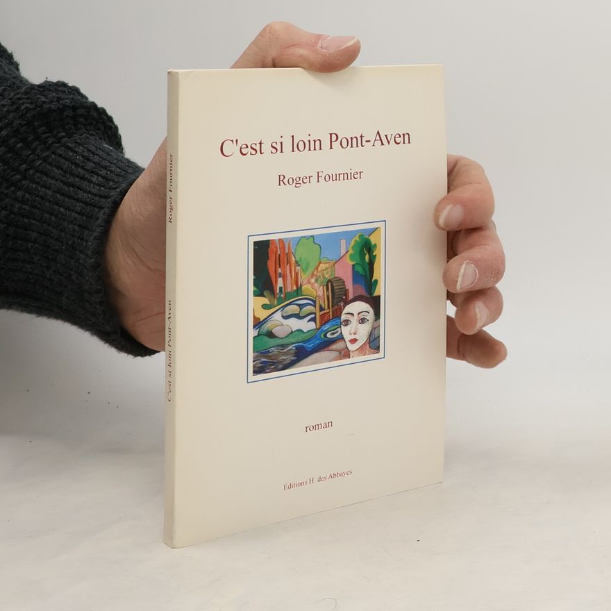 Roger Fournier C'est si loin Pont-Aven