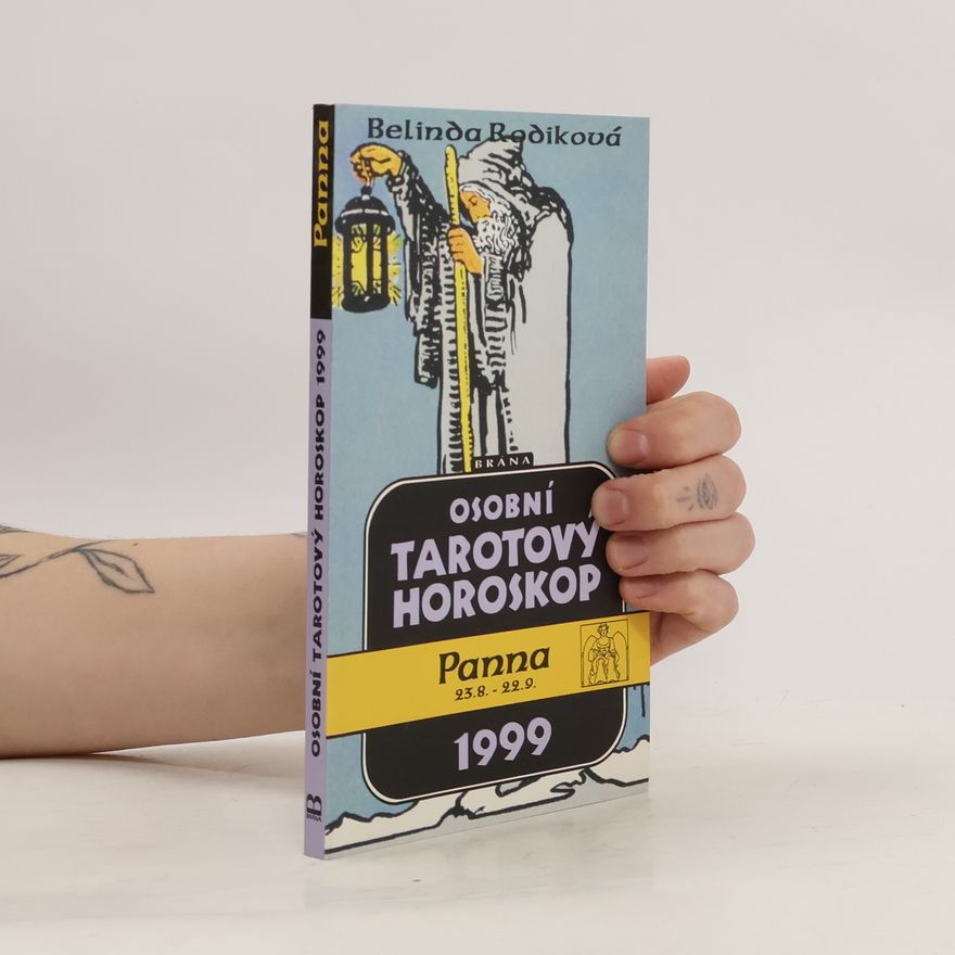 Belinda Rodik Osobní tarotový horoskop 1999. Panna 23.8-22.9.