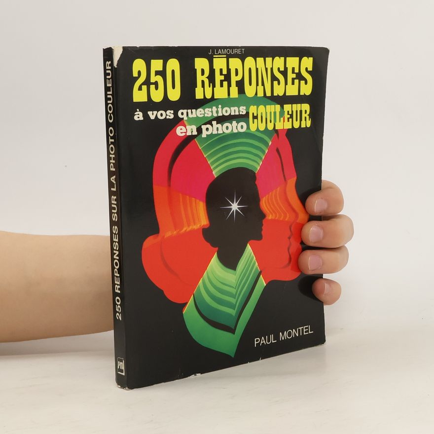 Paul Montel 250 réponses à vos questions en photo couleur‎