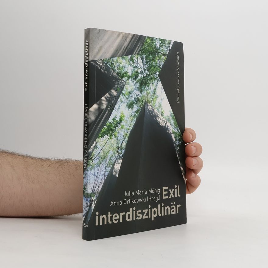 Julia Maria Mönig Exil interdisziplinär