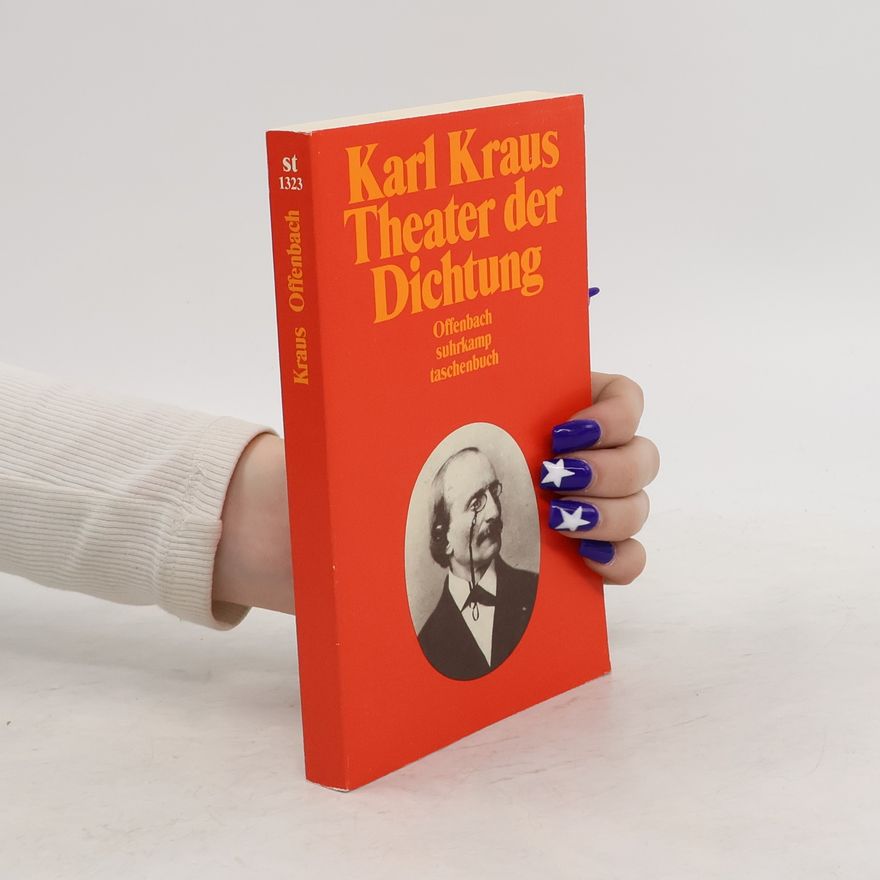 Karl Kraus Theater der Dichtung, Jacques Offenbach