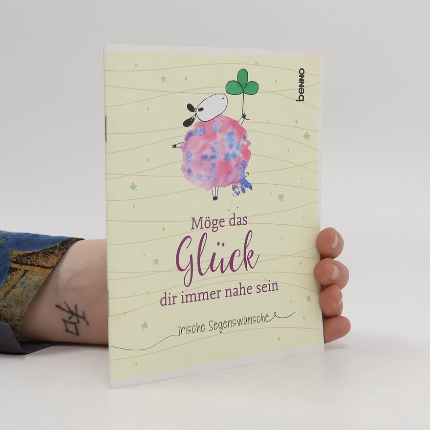 Volker Bauch Möge das Glück dir immer nahe sein