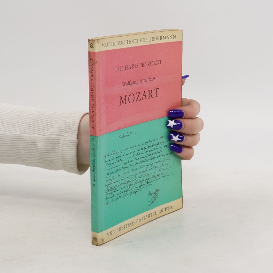 Richard Petzoldt Wolfgang Amadeus Mozart