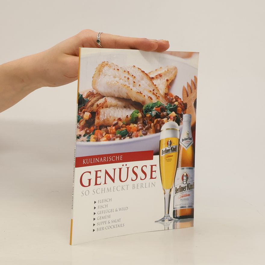 Kolektiv autorů Kulinarische Genüsse so Schmeckt Berlin
