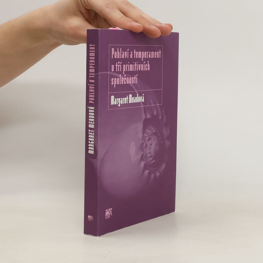Margaret Mead Pohlaví a temperament u tří primitivních společností