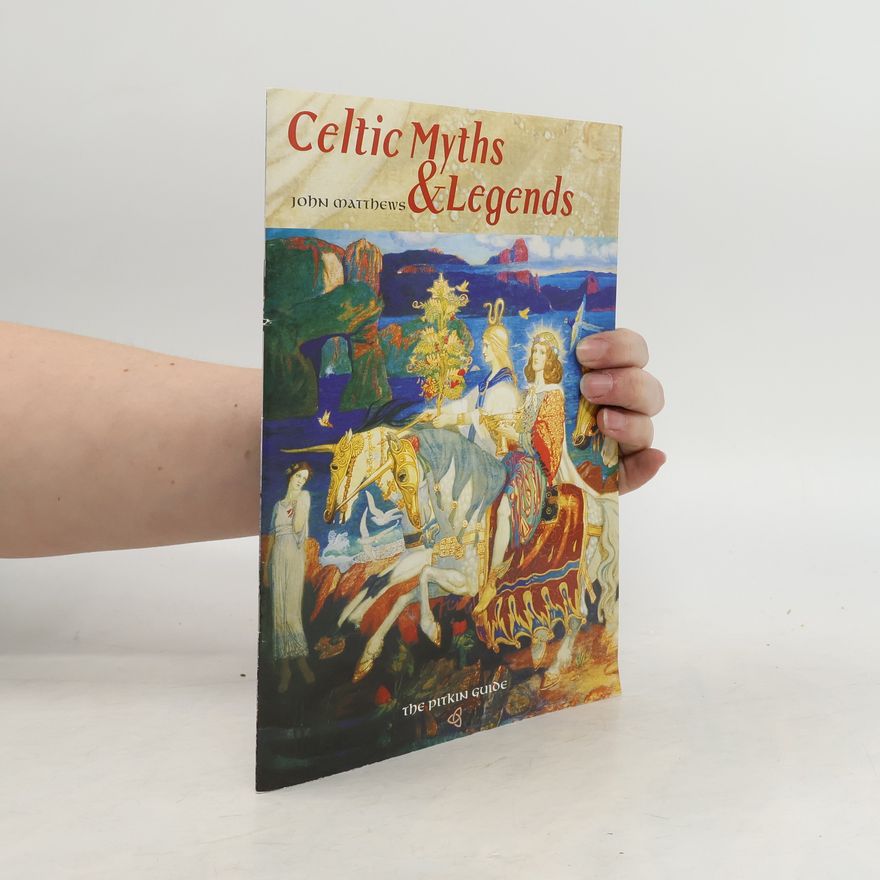 John Matthews Celtic Myths & Legends