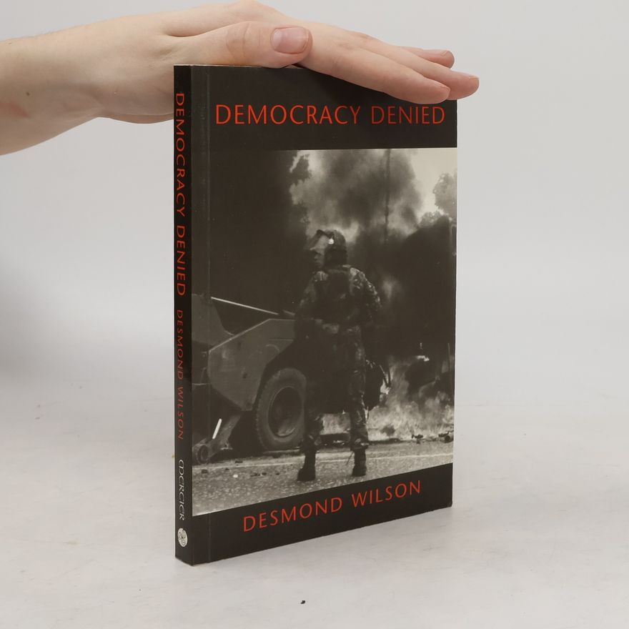 Desmond Wilson Democracy Denied