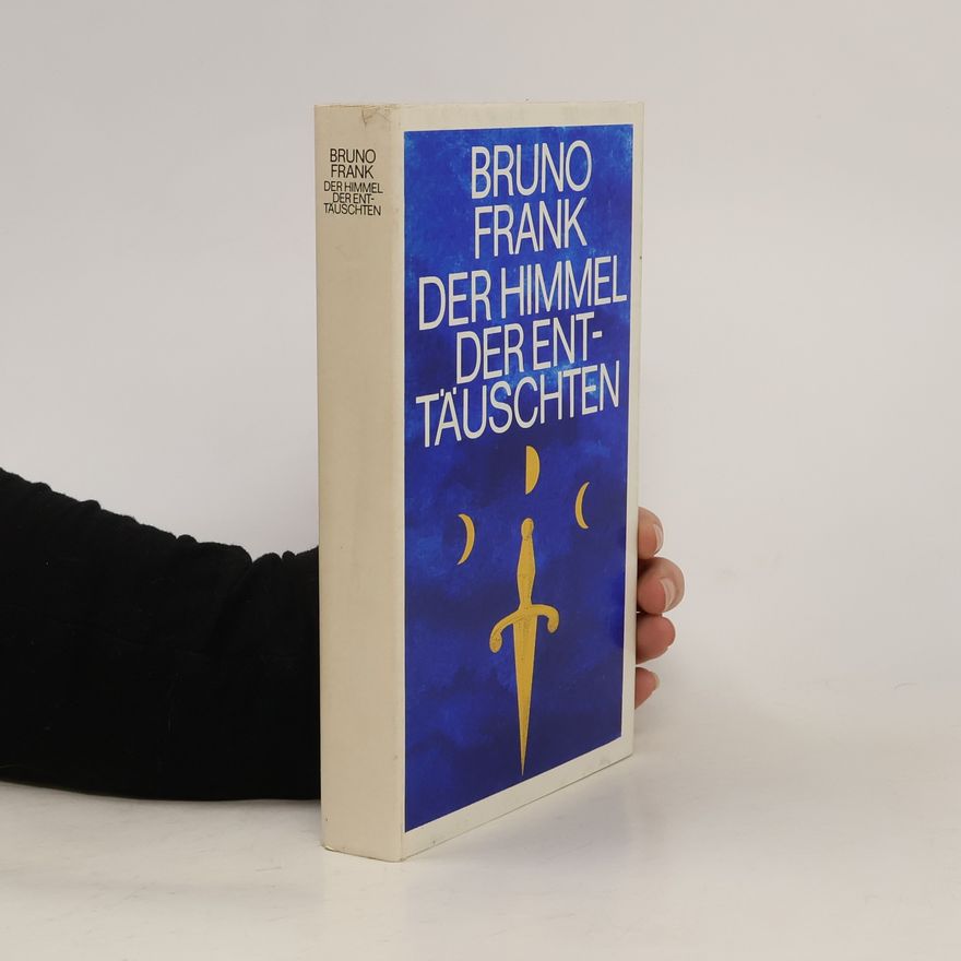 Bruno Frank Der Himmel der Enttäuschten