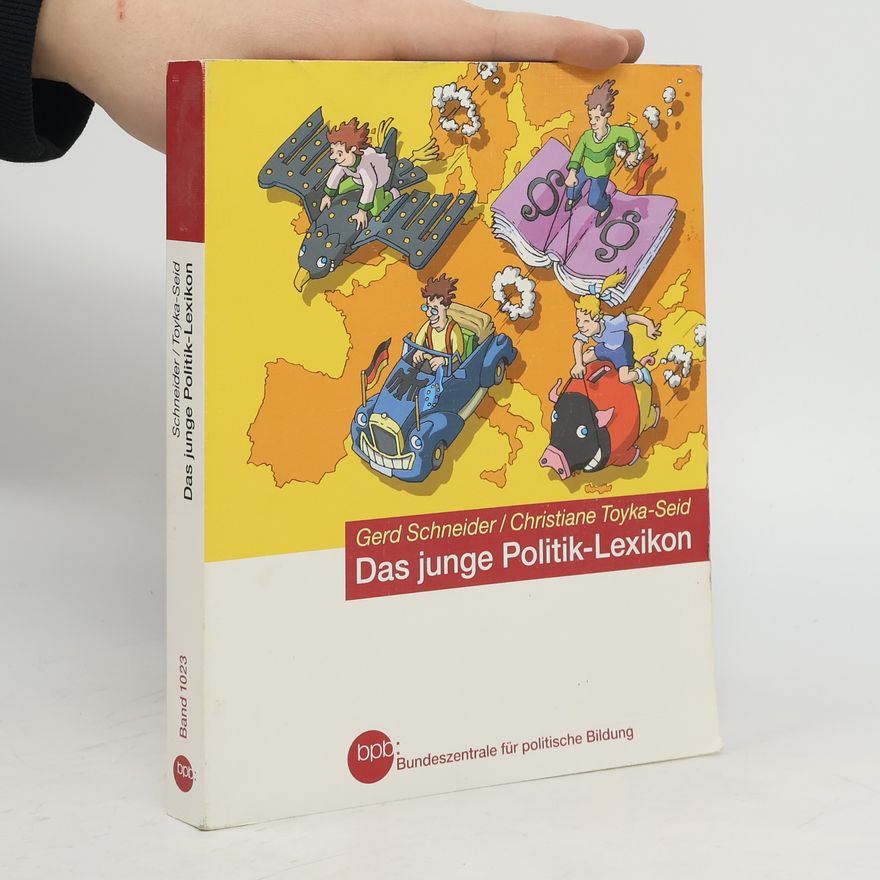 Gerd Schneider Das junge Politik-Lexikon
