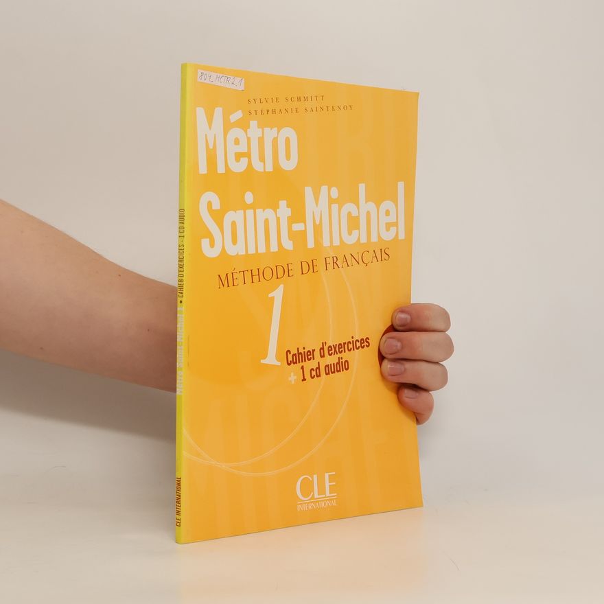 Stéphanie Saintenoy Métro Saint-Michel. Méthode de français 1