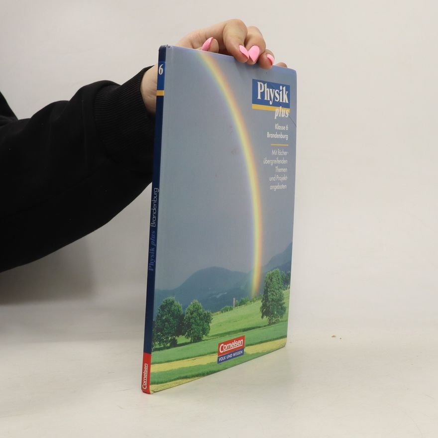 Helmut F. Mikelskis Physik plus - Brandenburg: 6. Schuljahr