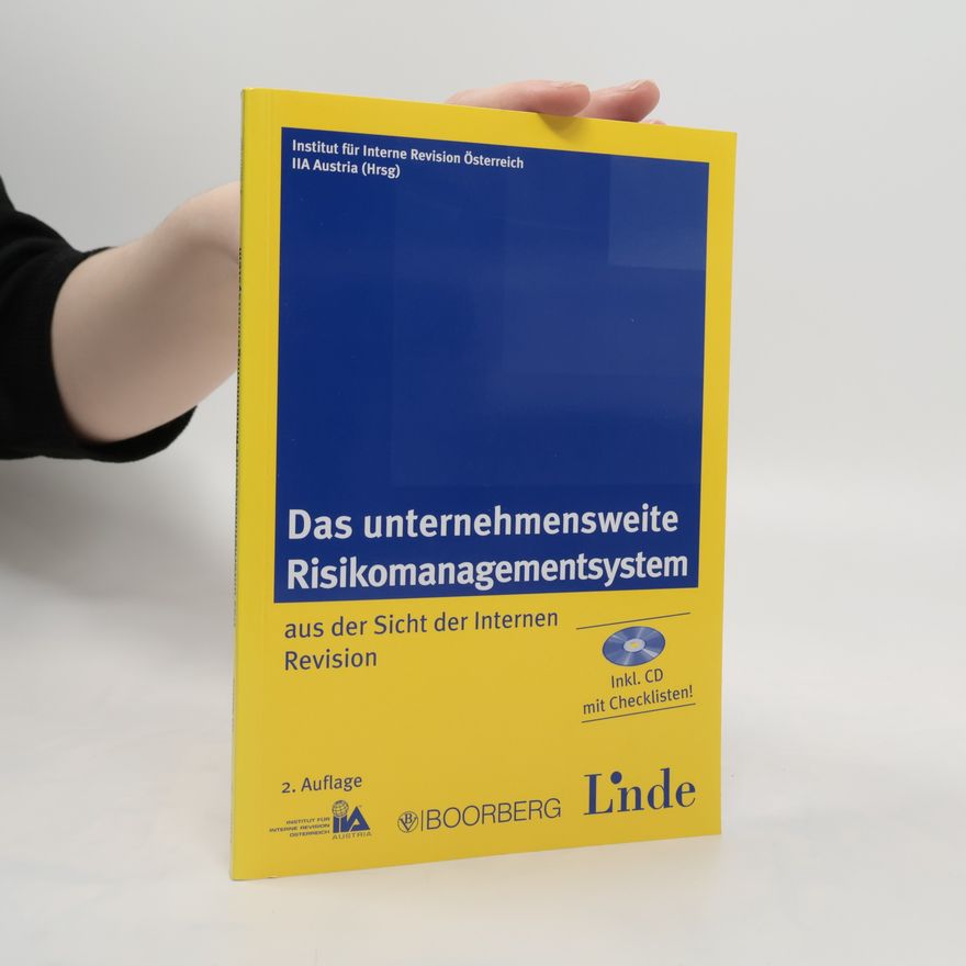 Kolektiv autorů Das unternehmensweite Risikomanagementsystem aus der Sicht der internen Revision