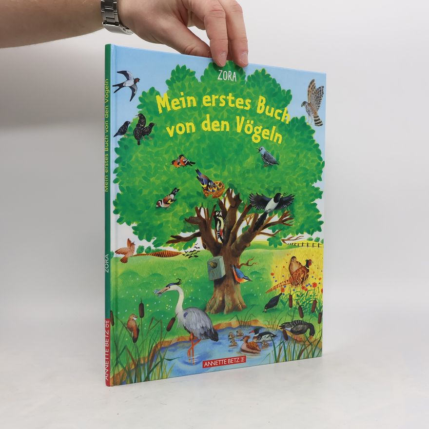 Zora Mein erstes Buch von den Vögeln