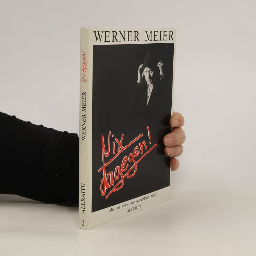 Werner Meier Nix dagegen