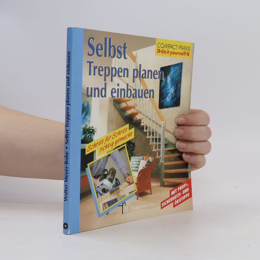 Walter Meyer-Bohe Selbst Treppen planen und einbauen