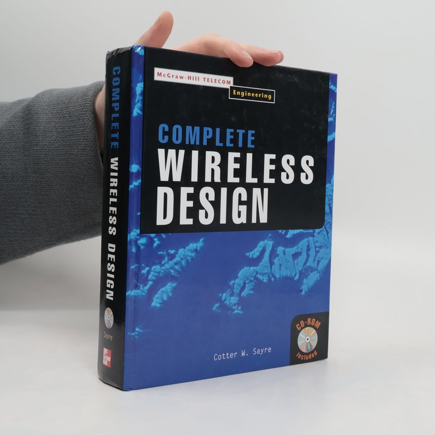 Cotter W. Sayre Complete Wireless Design